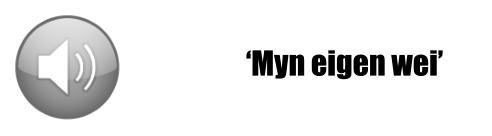 Myn eigen wei